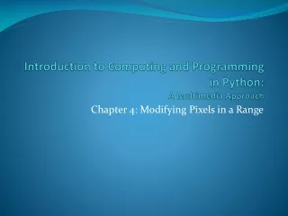 Introduction to Computing and Programming in Python:  A Multimedia Approach