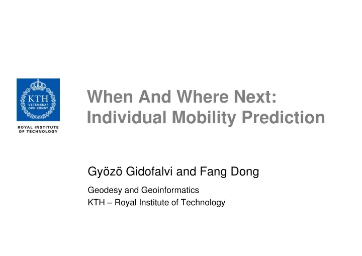 when and where next individual mobility prediction