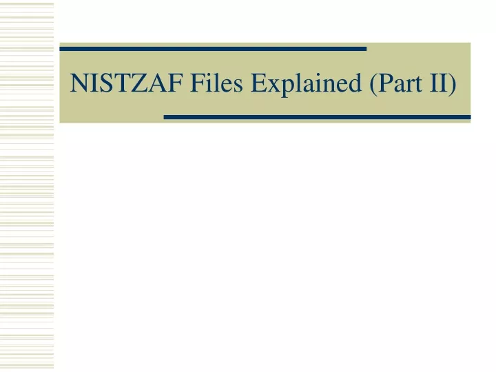 nistzaf files explained part ii