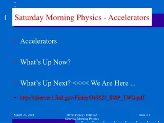Saturday Morning Physics - Accelerators