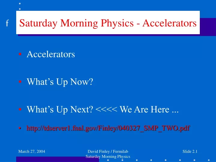 saturday morning physics accelerators