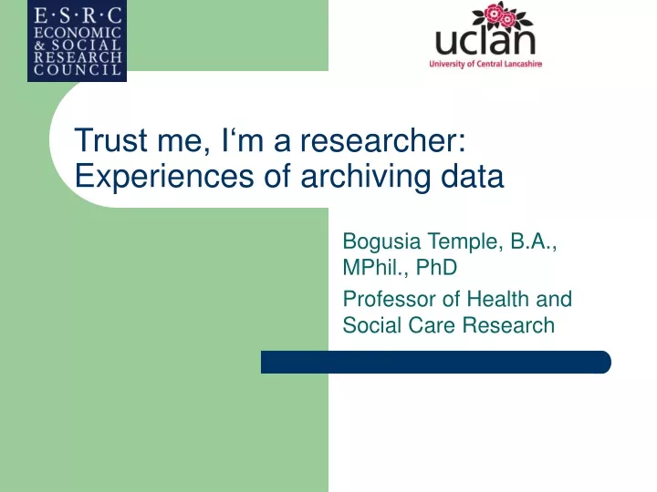 trust me i m a researcher experiences of archiving data