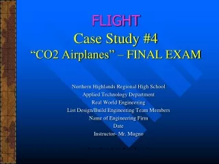 FLIGHT Case Study #4 “CO2 Airplanes” – FINAL EXAM