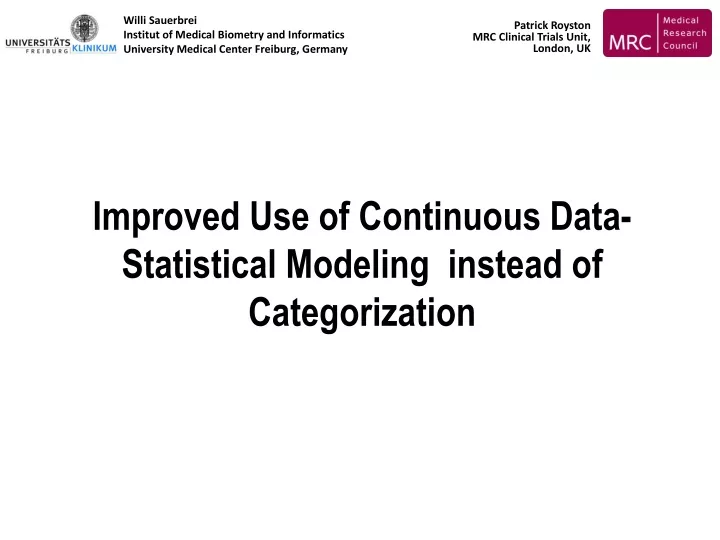 improved use of continuous data statistical modeling instead of categorization