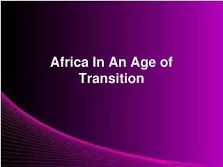 Africa In An Age of Transition