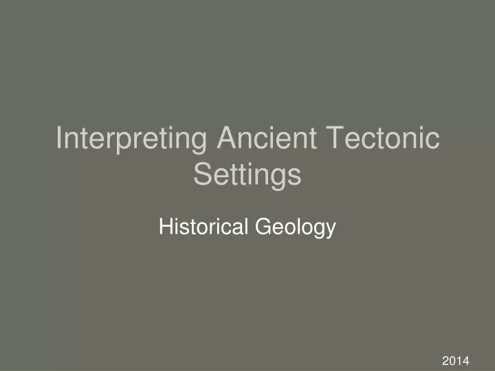 interpreting ancient tectonic settings