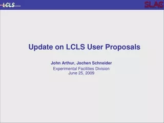 Update on LCLS User Proposals