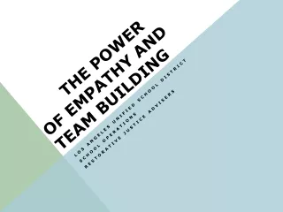 The Power of Empathy AND TEAM BUILDING