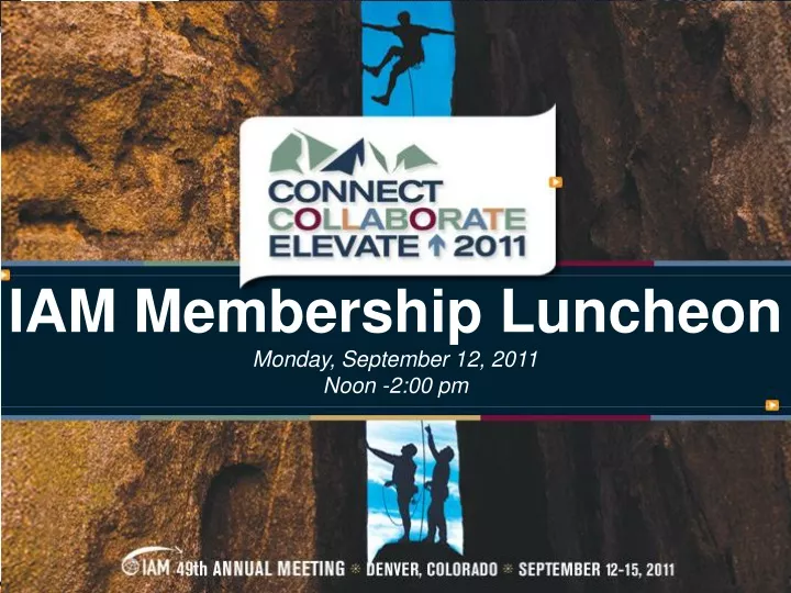 iam membership luncheon monday september 12 2011