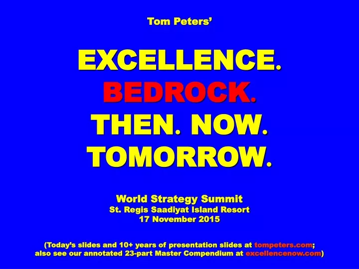 tom peters excellence bedrock then now tomorrow