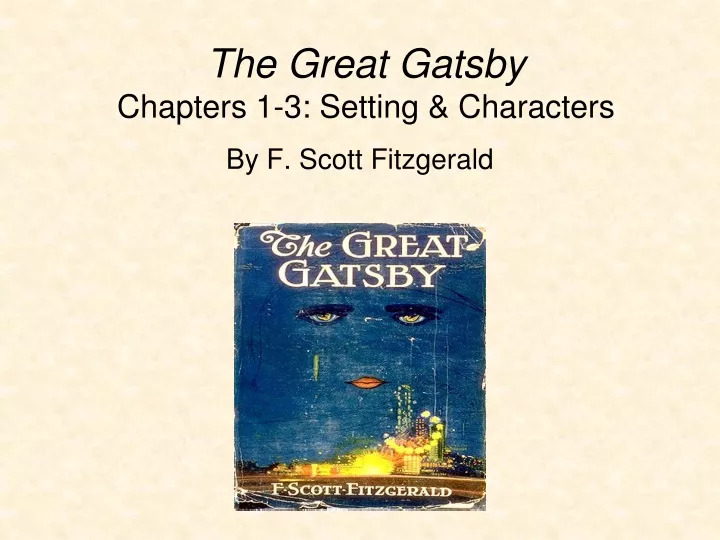 the great gatsby chapters 1 3 setting characters