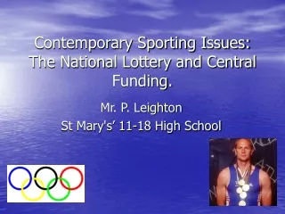 Contemporary Sporting Issues: The National Lottery and Central Funding.