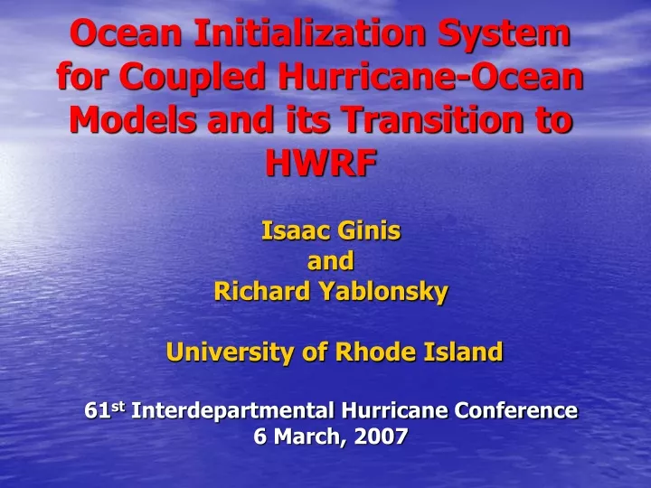 ocean initialization system for coupled hurricane ocean models and its transition to hwrf