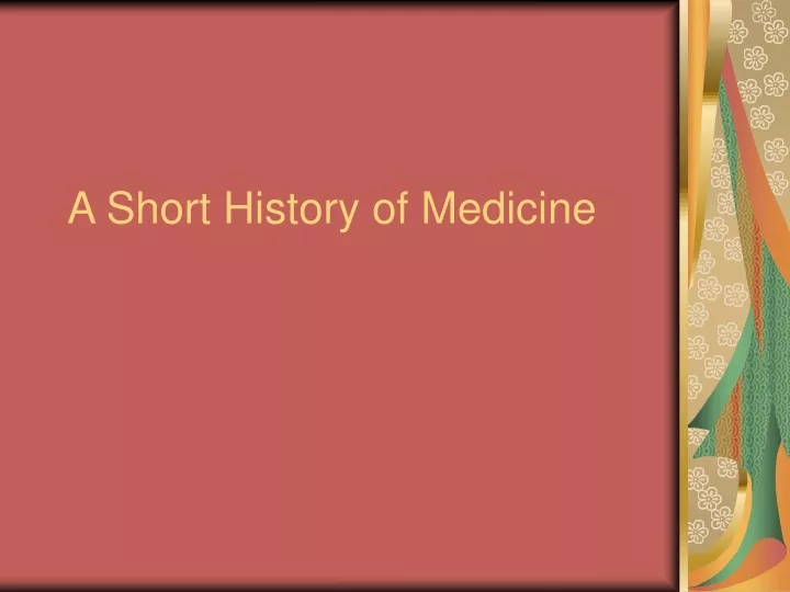 a short history of medicine