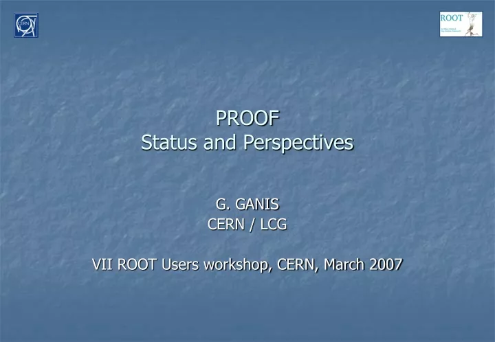 proof status and perspectives