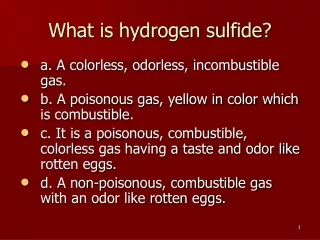 What is hydrogen sulfide?