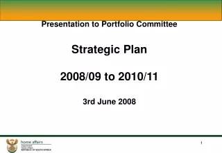 Presentation to Portfolio Committee Strategic Plan  2008/09 to 2010/11 3rd June 2008