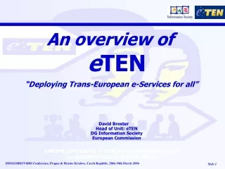 An overview of  e TEN “Deploying Trans-European e-Services for all”