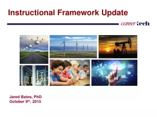 Instructional Framework Update