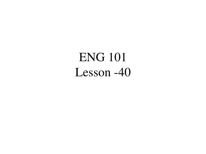 eng 101 lesson 40