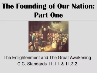 The Founding of Our Nation: Part One