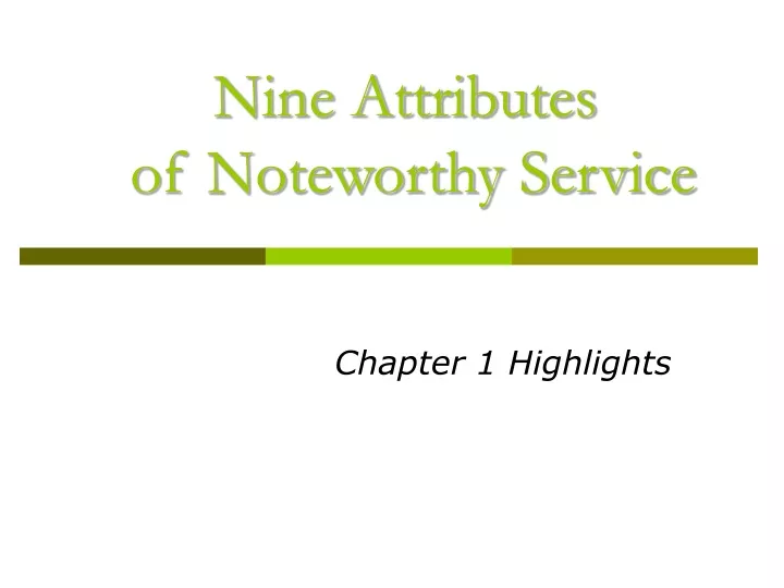 nine attributes of noteworthy service