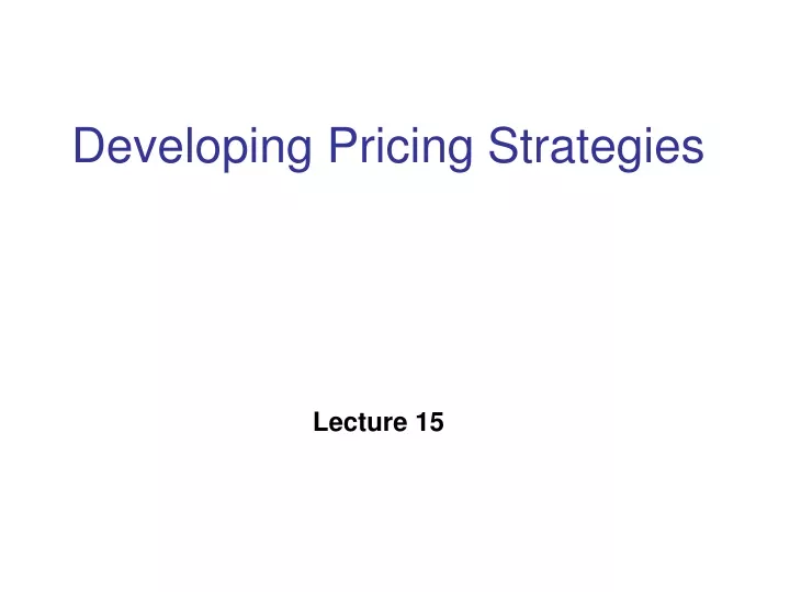 developing pricing strategies