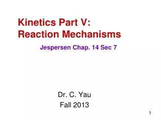 Kinetics Part V:  Reaction Mechanisms