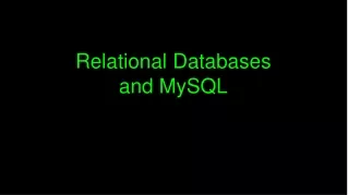 Relational Databases and MySQL