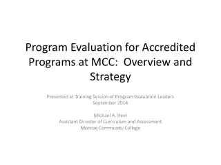 Program Evaluation for Accredited Programs at MCC:  Overview and Strategy
