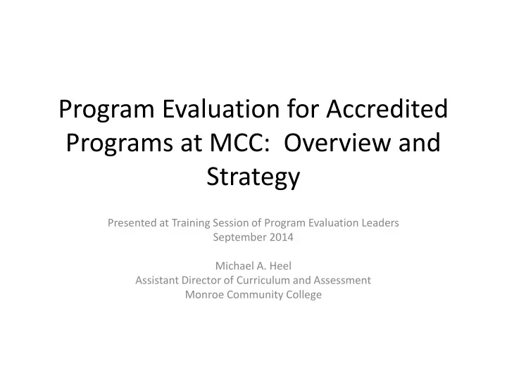 program evaluation for accredited programs at mcc overview and strategy