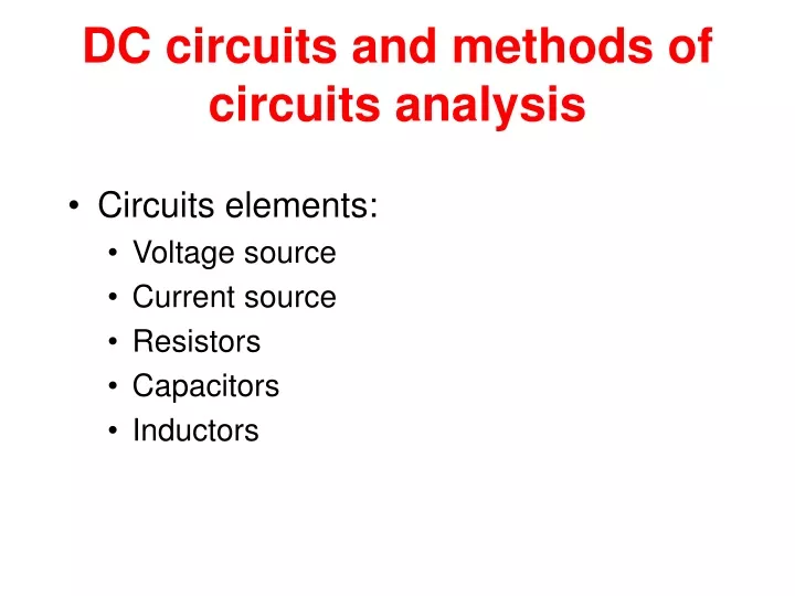 dc circuits and methods of circuits analysis