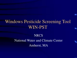 Windows Pesticide Screening Tool WIN-PST