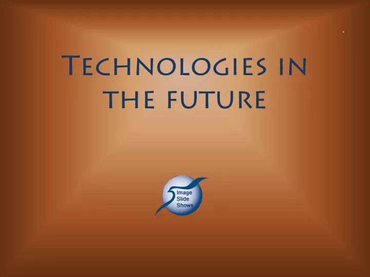 technologies in the future