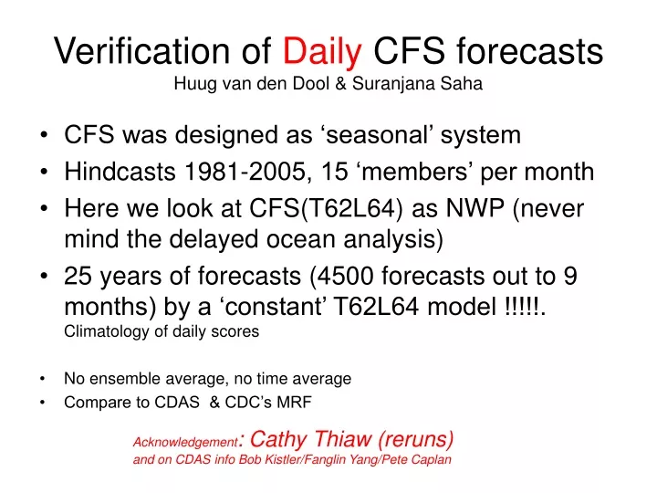 verification of daily cfs forecasts huug van den dool suranjana saha