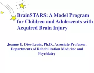 BrainSTARS: A Model Program for Children and Adolescents with Acquired Brain Injury