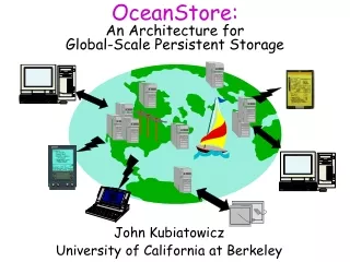 OceanStore: An Architecture for  Global-Scale Persistent Storage