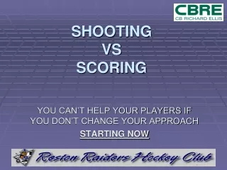 SHOOTING  VS SCORING