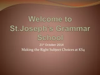 Welcome to  St.Joseph’s  Grammar  School