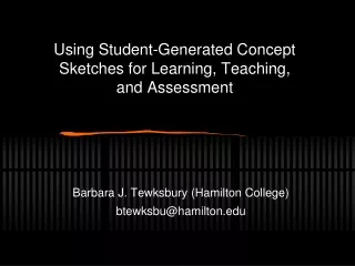 Using Student-Generated Concept Sketches for Learning, Teaching, and Assessment
