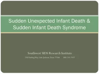 Sudden Unexpected Infant Death &amp; Sudden Infant Death Syndrome
