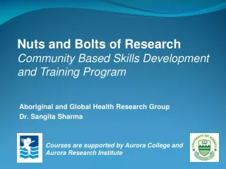 Nuts and Bolts of Research Community Based Skills Development and Training Program