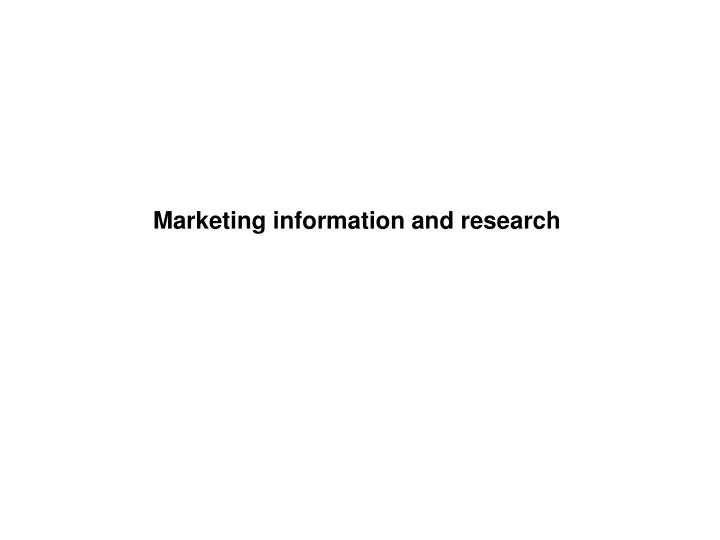 marketing information and research