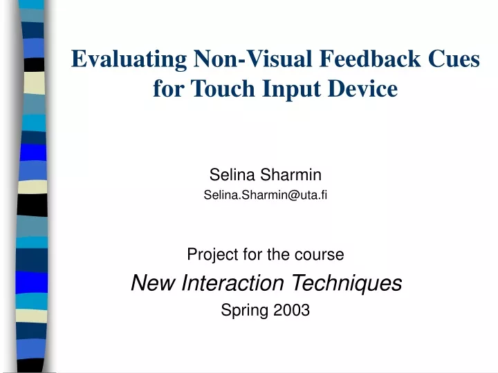 evaluating non visual feedback cues for touch input device