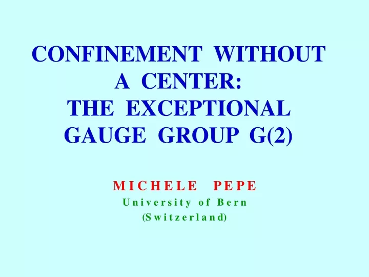 confinement without a center the exceptional gauge group g 2