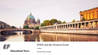 WWII and the Western Front 11 days Led by Erica Leonard