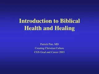 Introduction to Biblical  Health and Healing