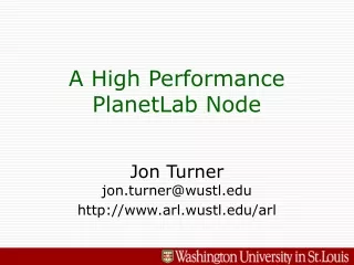 A High Performance  PlanetLab Node