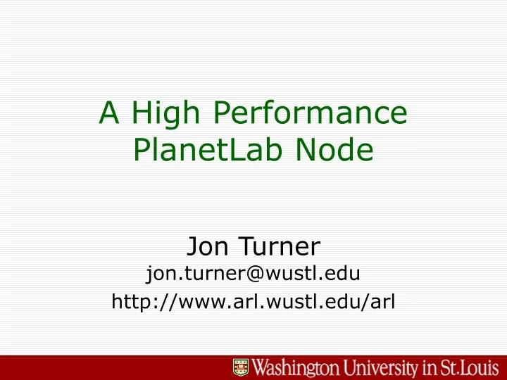 a high performance planetlab node