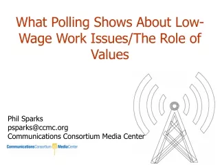 What Polling Shows About Low-Wage Work Issues/The Role of Values